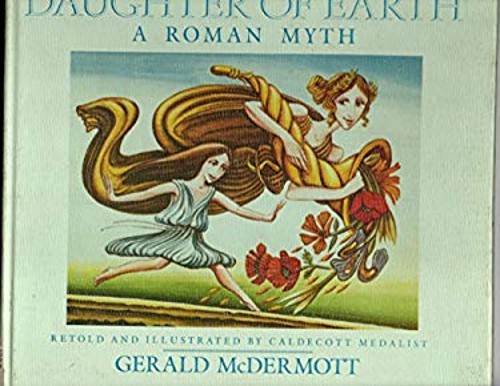 Daughter of Earth : A Roman Myth Hardcover Gerald McDermott