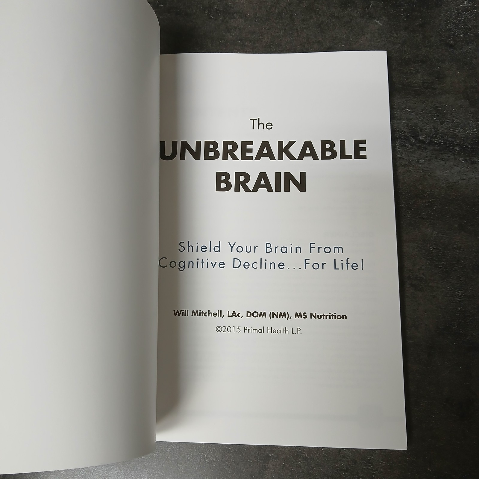 The Unbreakable Brain Will Mitchell Paperback Brain Health Wellness Book