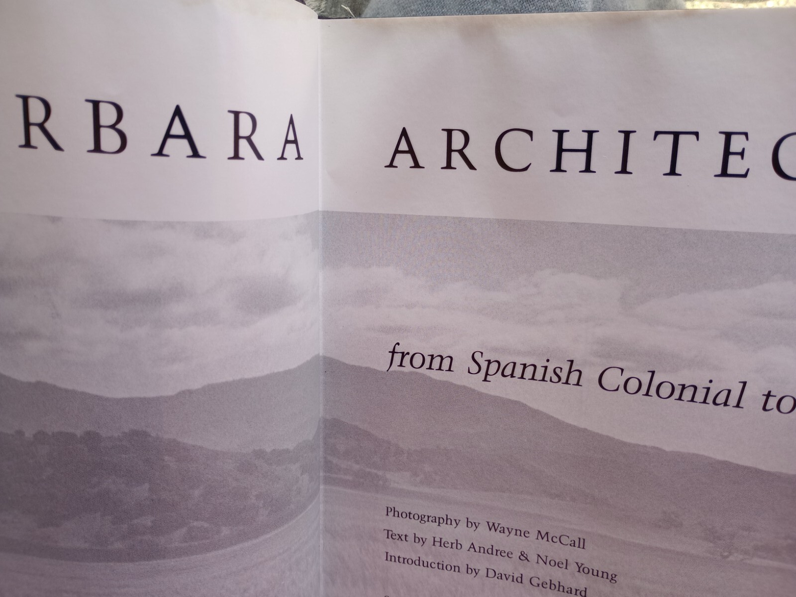 SANTA BARBARA ARCHITECTURE: HC Coffee Table Book By Herb Andree & Noel Young