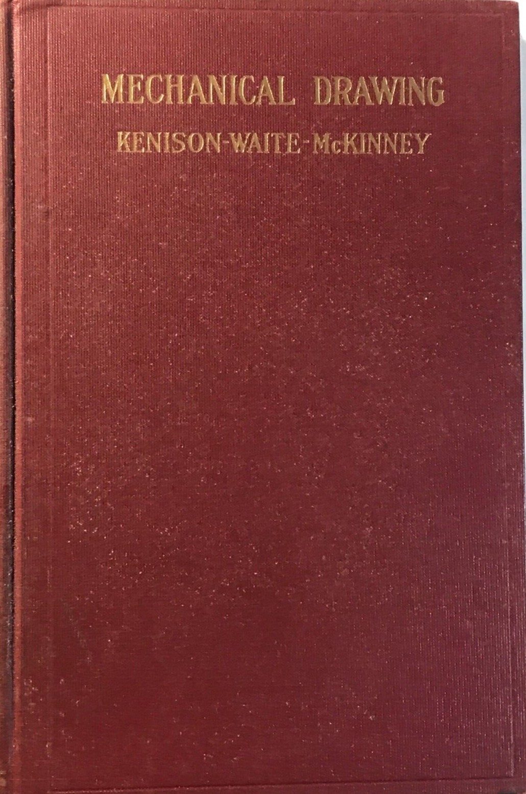 „MECHANICAL DRAWING“ – Vintage 1942 HC with DJ – Kenison, McKinney, & Plumridge