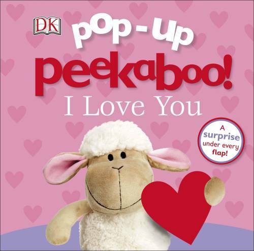 Pop-up Peekaboo! I Love You – Board book By DK – VERY GOOD