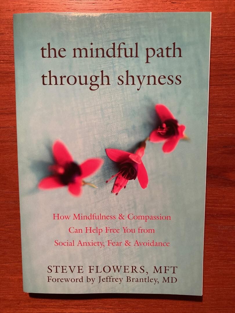 The Mindful Path Through Shyness by Steve Flowers (1st Ed., 2009, Paperback)