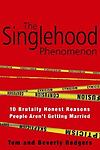 The Singlehood Phenomenon: 10 – Paperback, by Rodgers Beverly and – Good