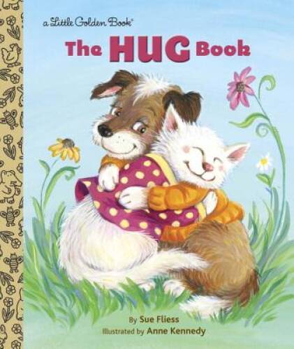 The Hug Book (Little Golden Book) – Hardcover By Fliess, Sue – VERY GOOD