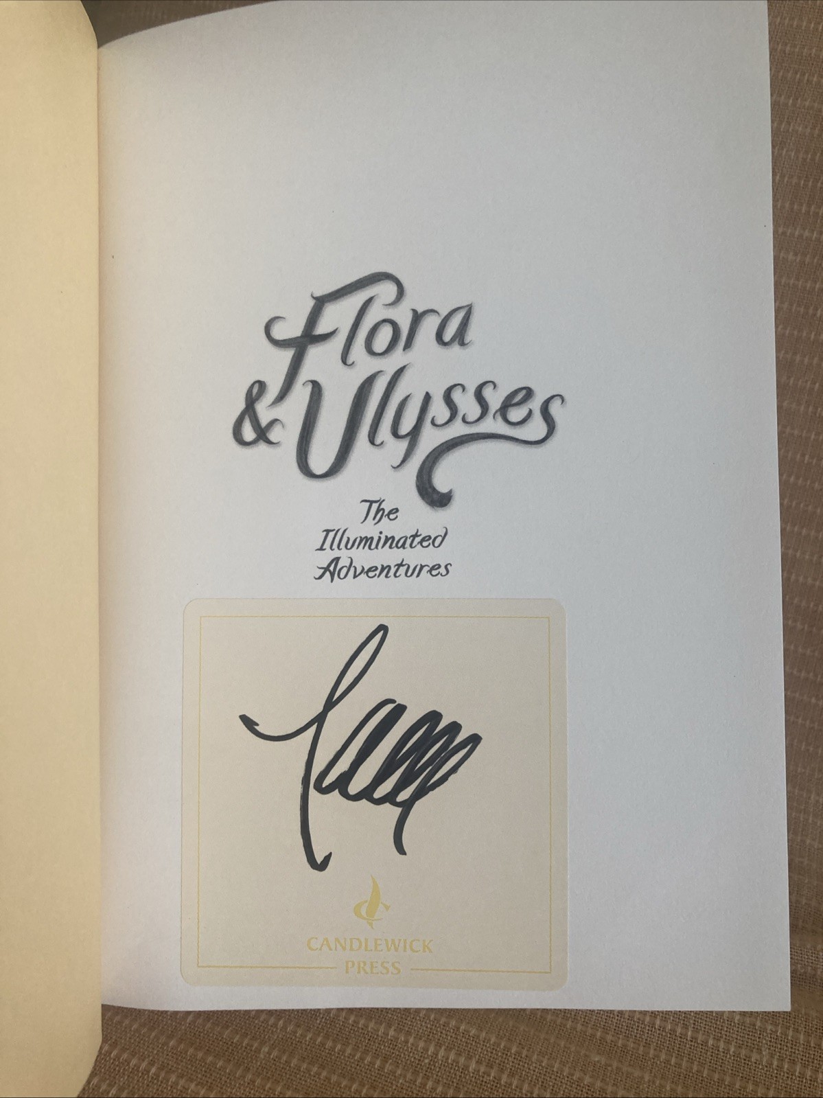 Flora & Ulysses: the Illuminated Adventures (Candlewick Press 2013) AUTOGRAPHED