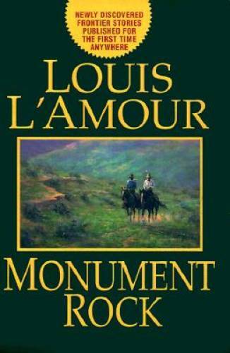 Monument Rock – Hardcover By L’Amour, Louis – GOOD