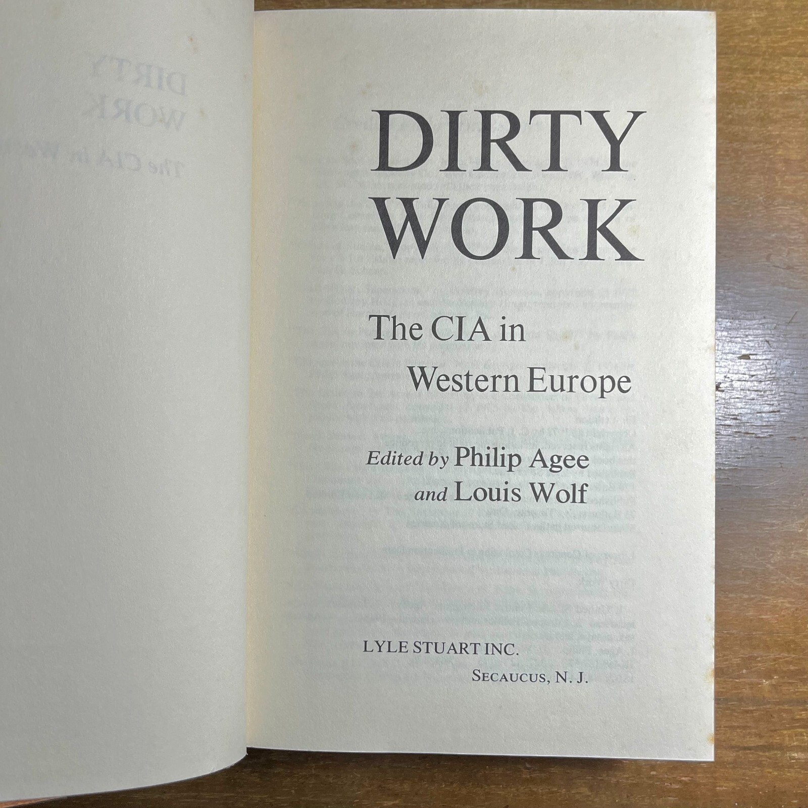 Dirty Work: The CIA in Western Europe by Philip Agee & Louis Wolf HC 0818402687