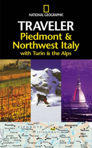 National Geographic Traveler: Piedmont & Northwest Italy, with Turin and – GOOD