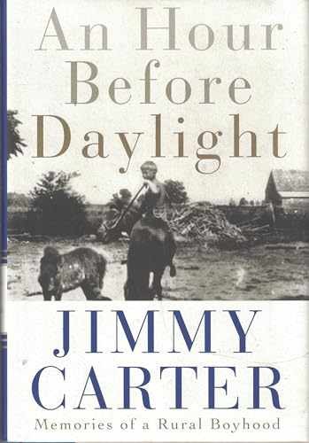 An Hour Before Daylight: Memories of – Hardcover, by Carter Jimmy – Very Good u