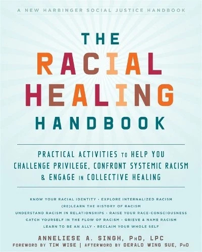 Anneliese A Singh The Racial Healing Handbook (Paperback)