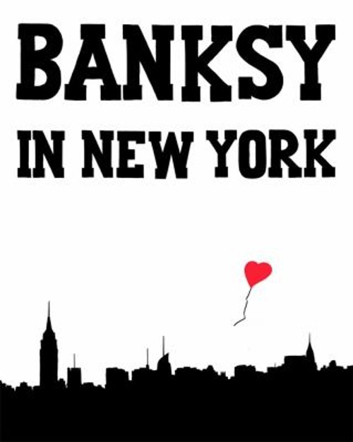 Banksy in New York Hardcover Ray Mock