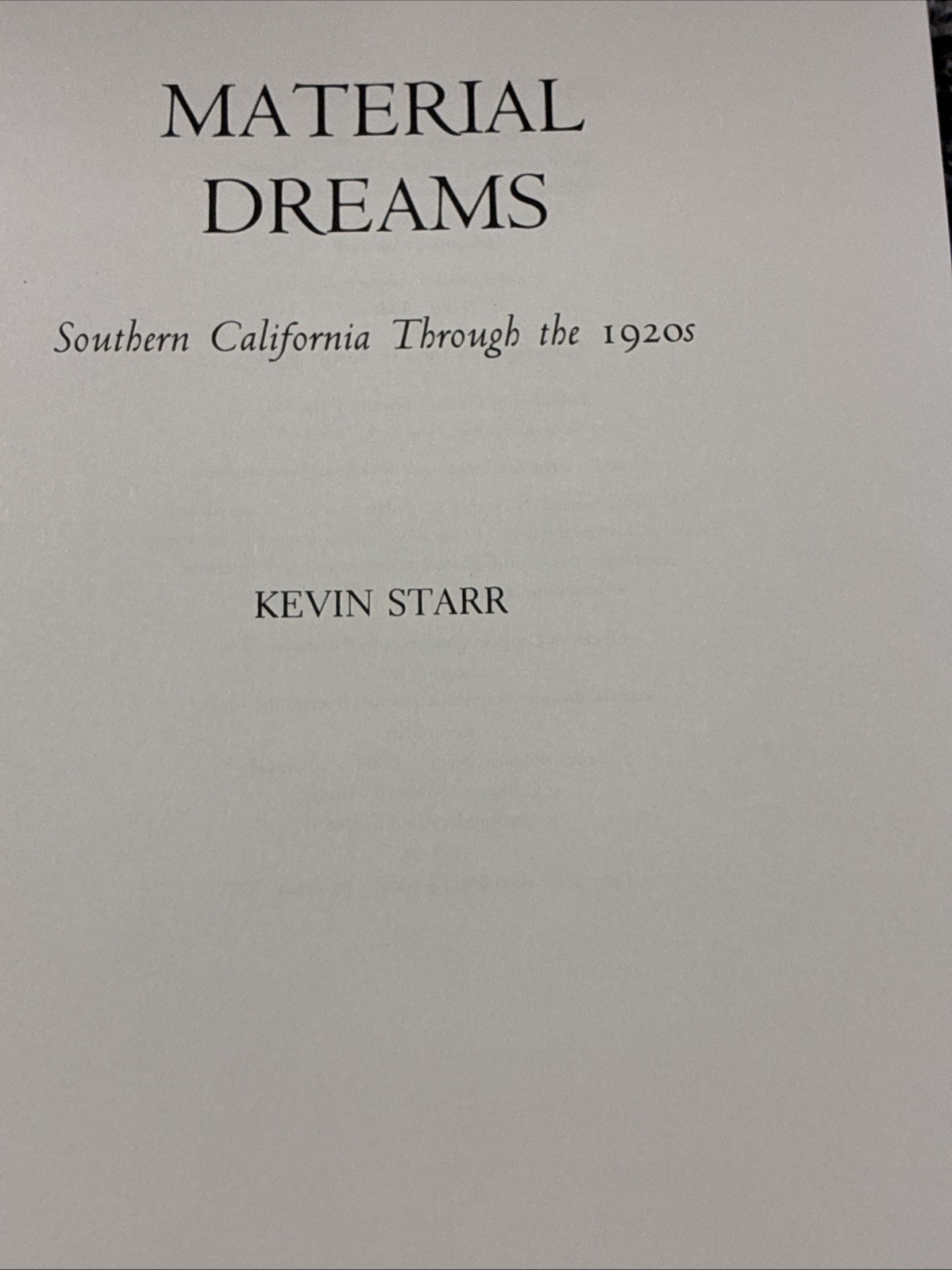 MATERIAL DREAMS by Kevin Starr HBDJ 1990 First Edition