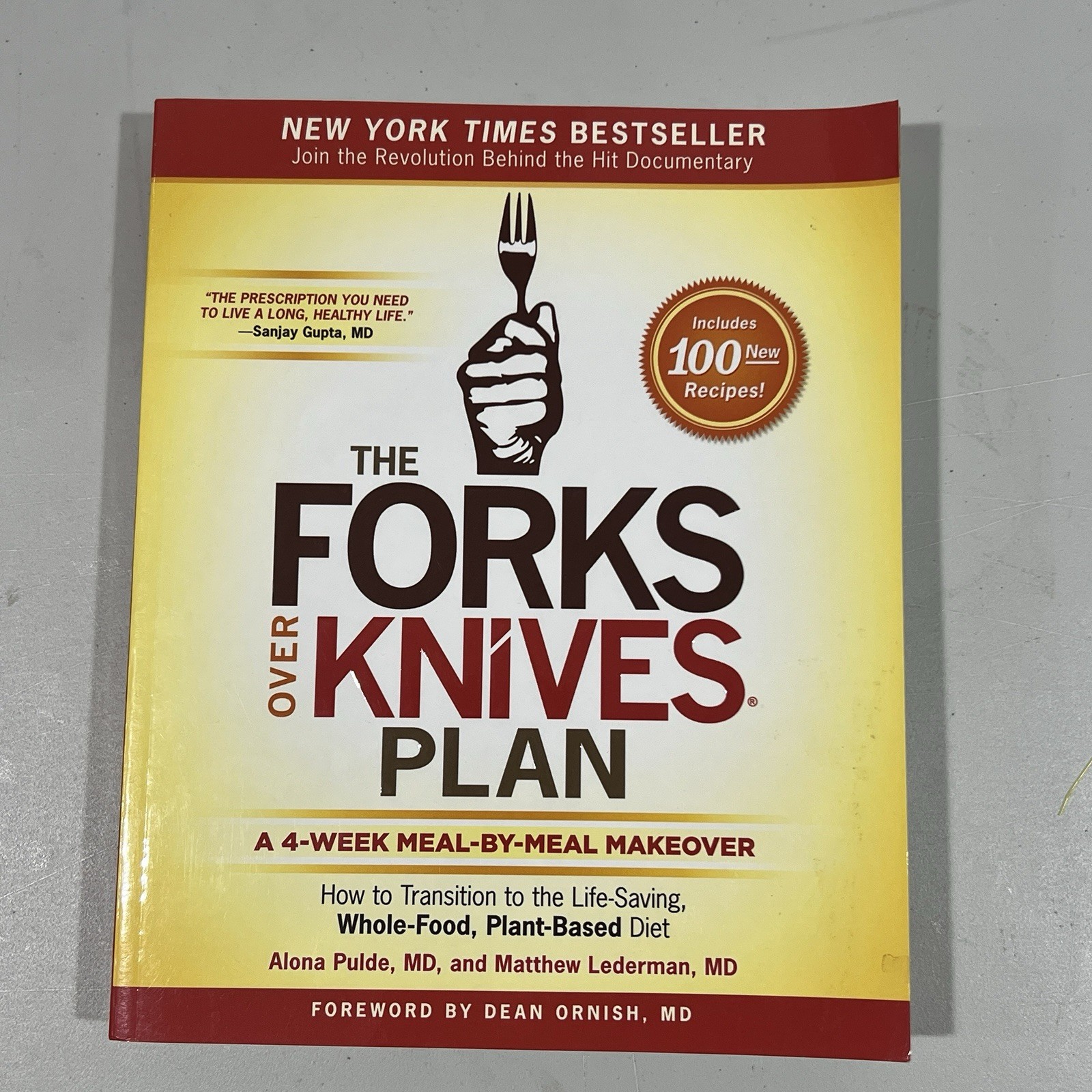 The Forks Over Knives Plan: How to Transition to the Life-Saving, Whole-Food