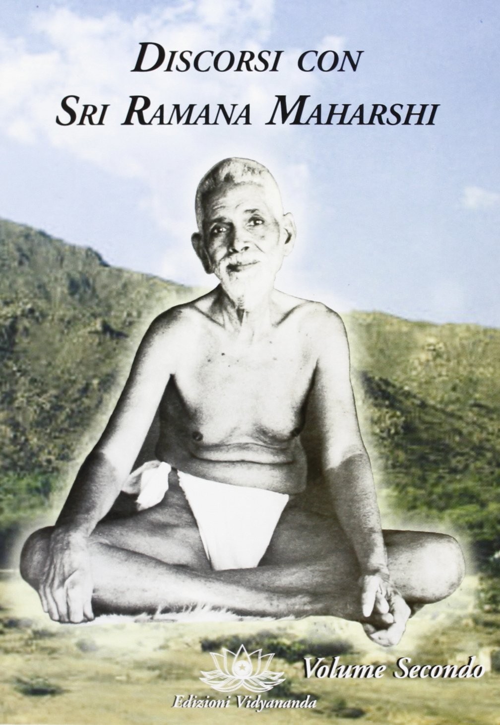 Maharshi Ramana Discorsi con sri Ramana Maharshi (Vol. 2) (Various Formats)