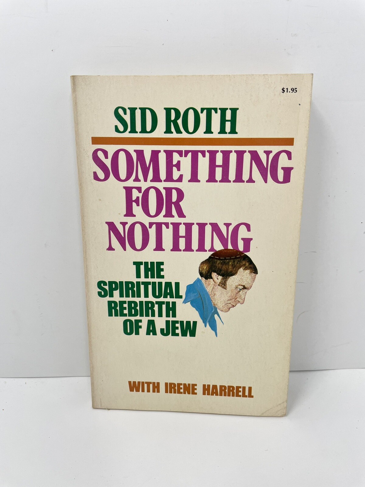 Something for Nothing by Irene Harrell and Sid Roth 1976 Trade PB Logos int