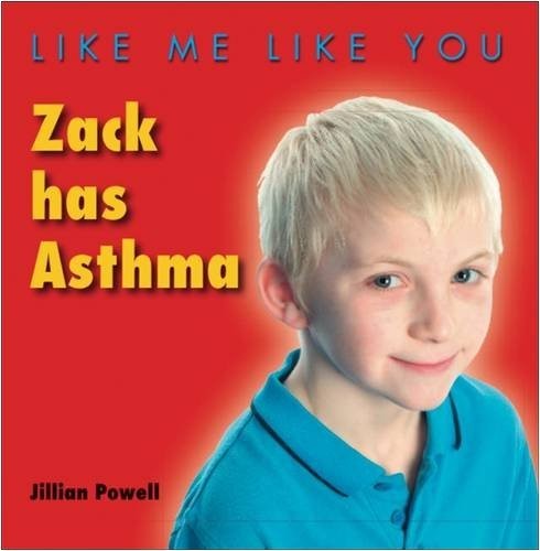 Zack Has Asthma (Like Me, Like You) by Jillian Powell Paperback / softback Book