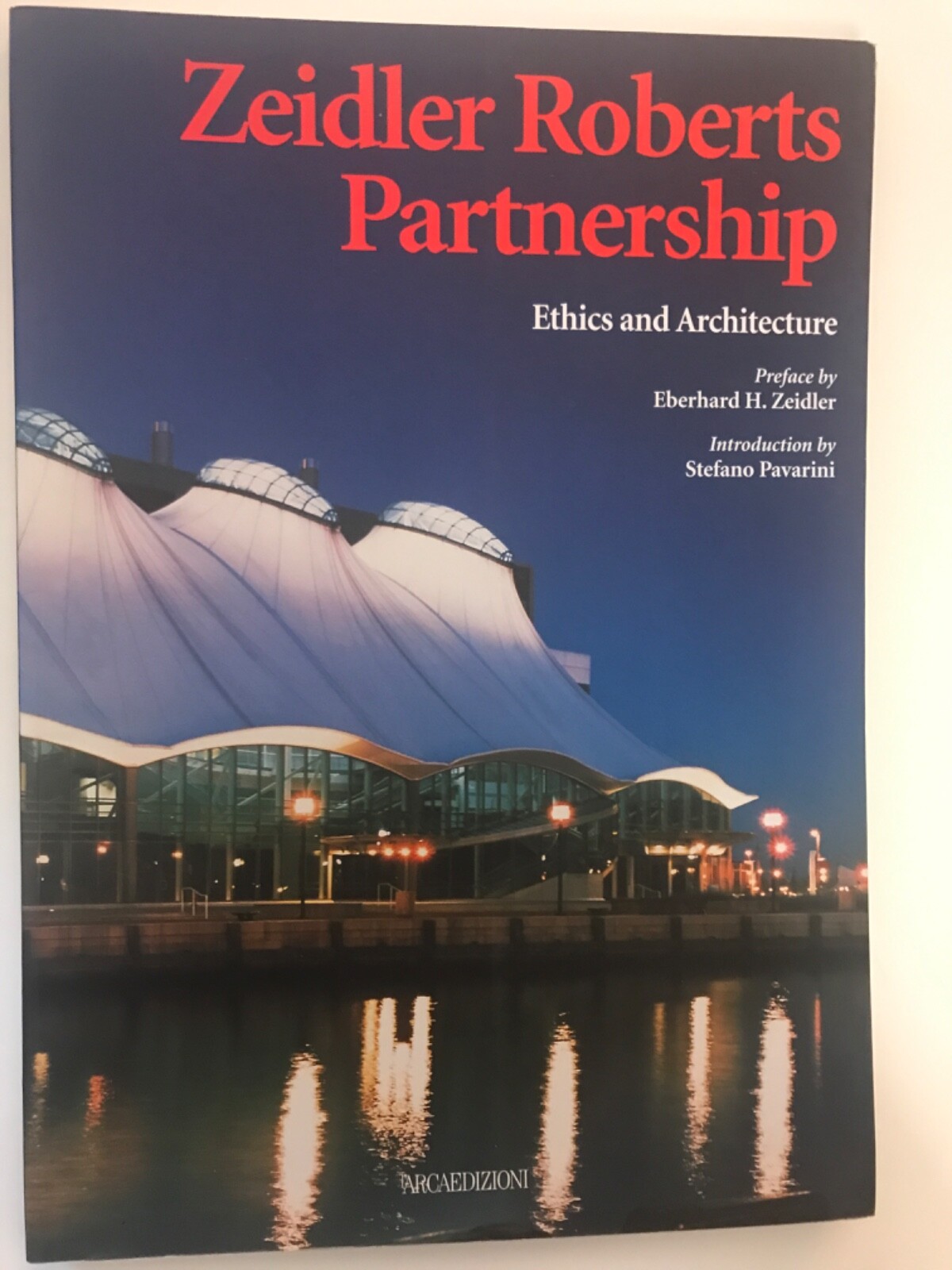 “Zeidler Roberts Partnership Ethics and Architecture” l’ARCAEDIZIONI Illustrated