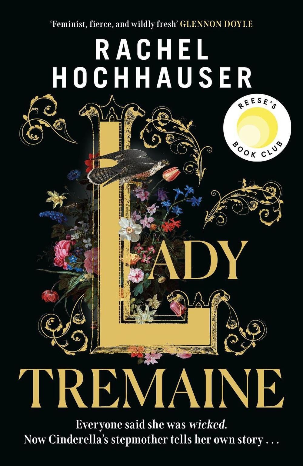 Lady Tremaine: The Reese’s Book Club Pick! The hotly anticipated, spellbinding a