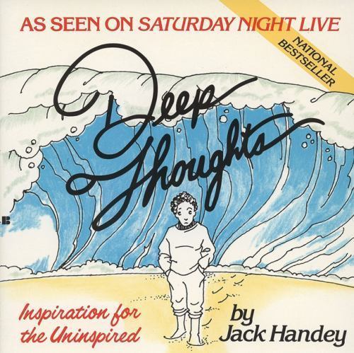 Deep Thoughts: Inspiration for the Uninspired by Handey, Jack
