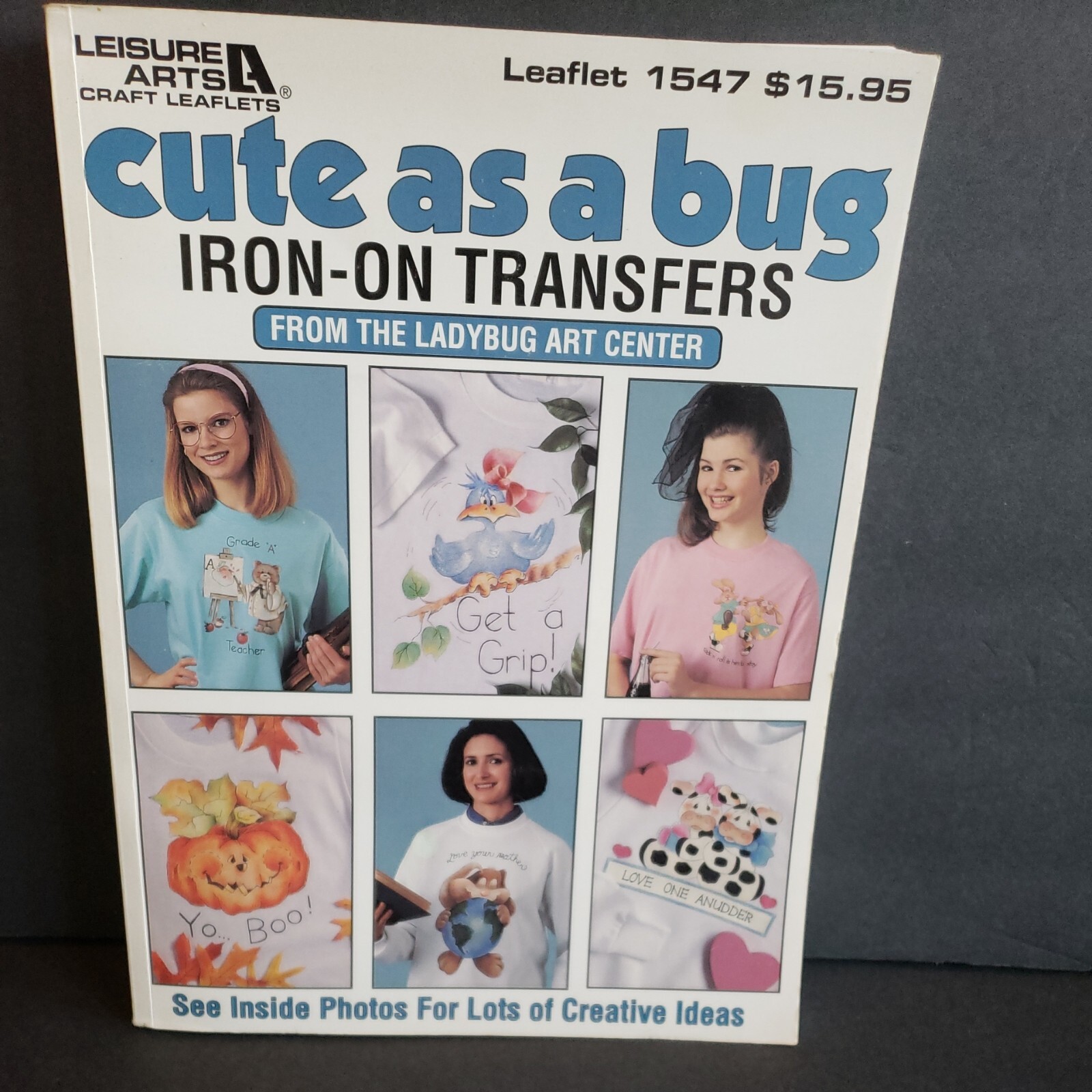 Vntg CUTE AS A BUG IRON ON TRANSFERS By Leisure Arts Paperback Used See Desc