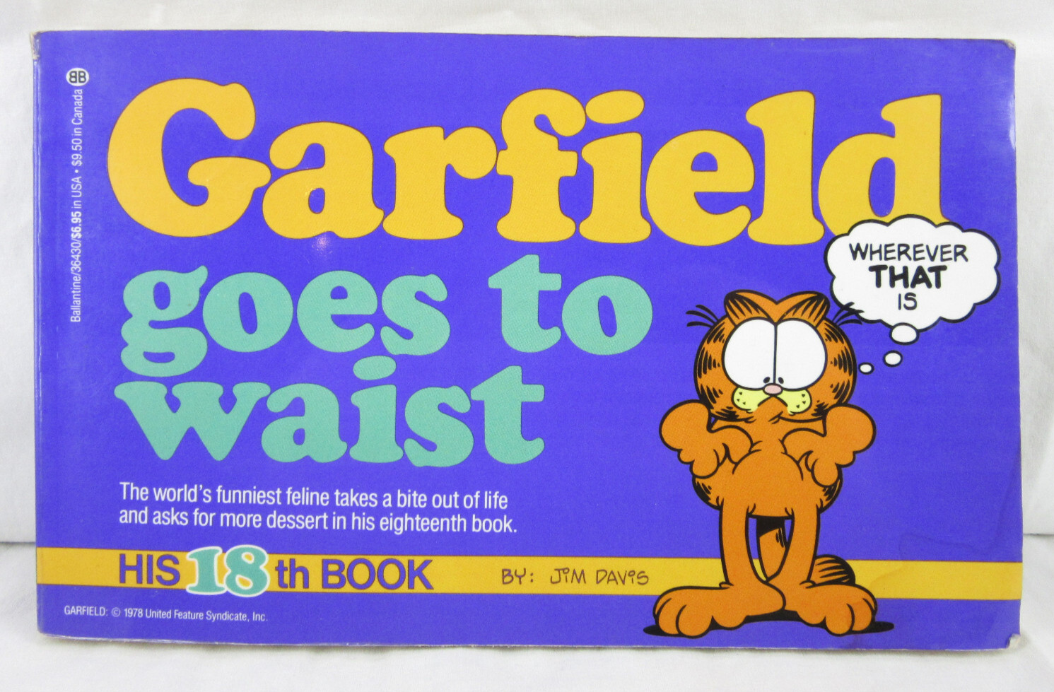 GARFIELD: GOES TO WAIST * His 18th Book * 1990 PB Book – Jim Davis