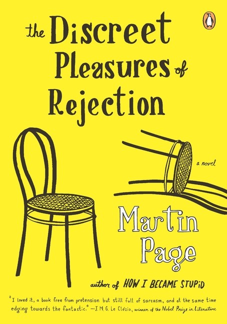 The Discreet Pleasures Of Rejection