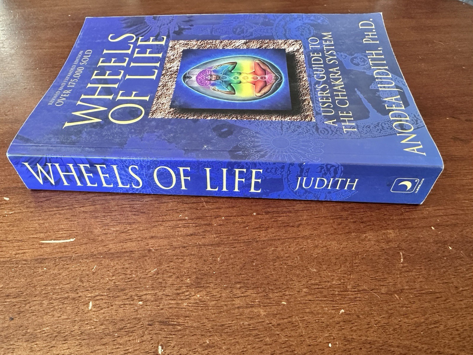 Wheels of Life: A User’s Guide to the Chakra System by Anodea Judith
