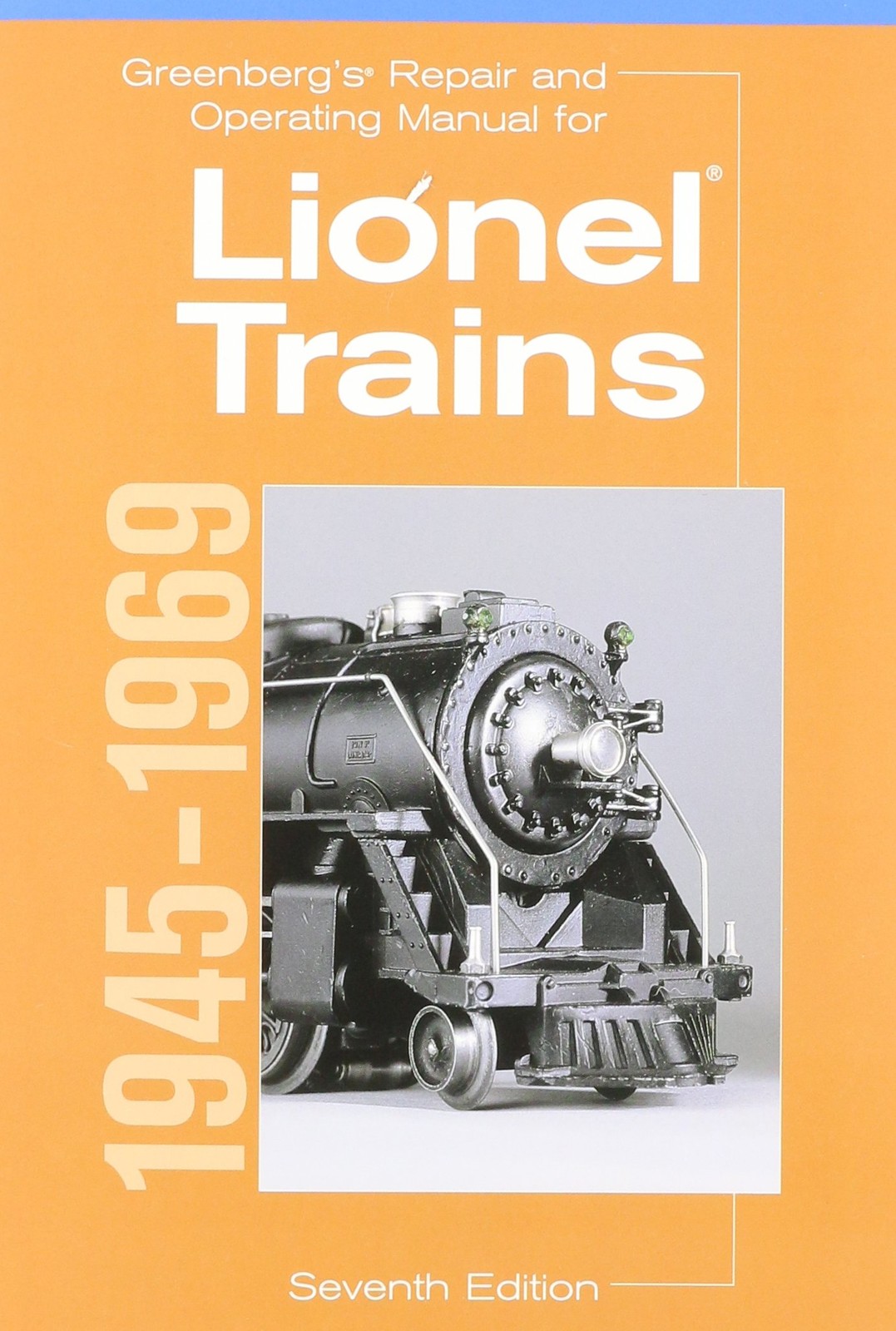 Greenberg’s Repair and Operating Manual for Lionel Trains, 1945-1969 – paper…
