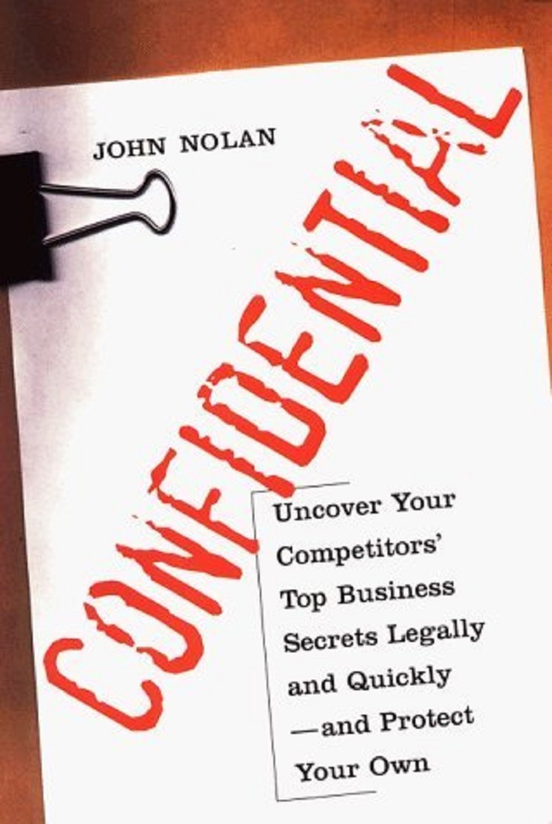 Confidential Uncover Your Competitors‘ Top Business Secrets Legally and Fast