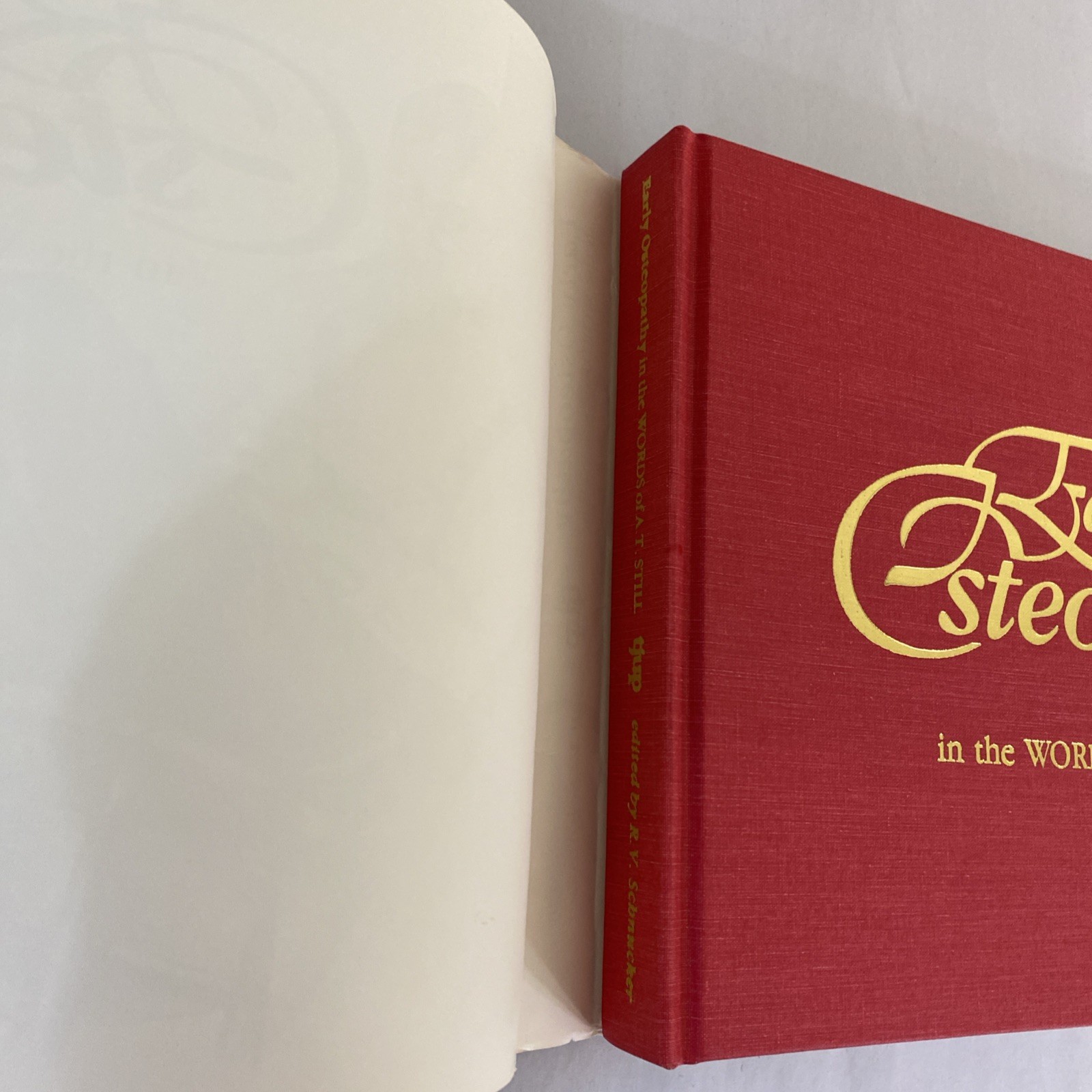 Early Osteopathy in the Words of A.T. Still, Illustrated, Hardcover