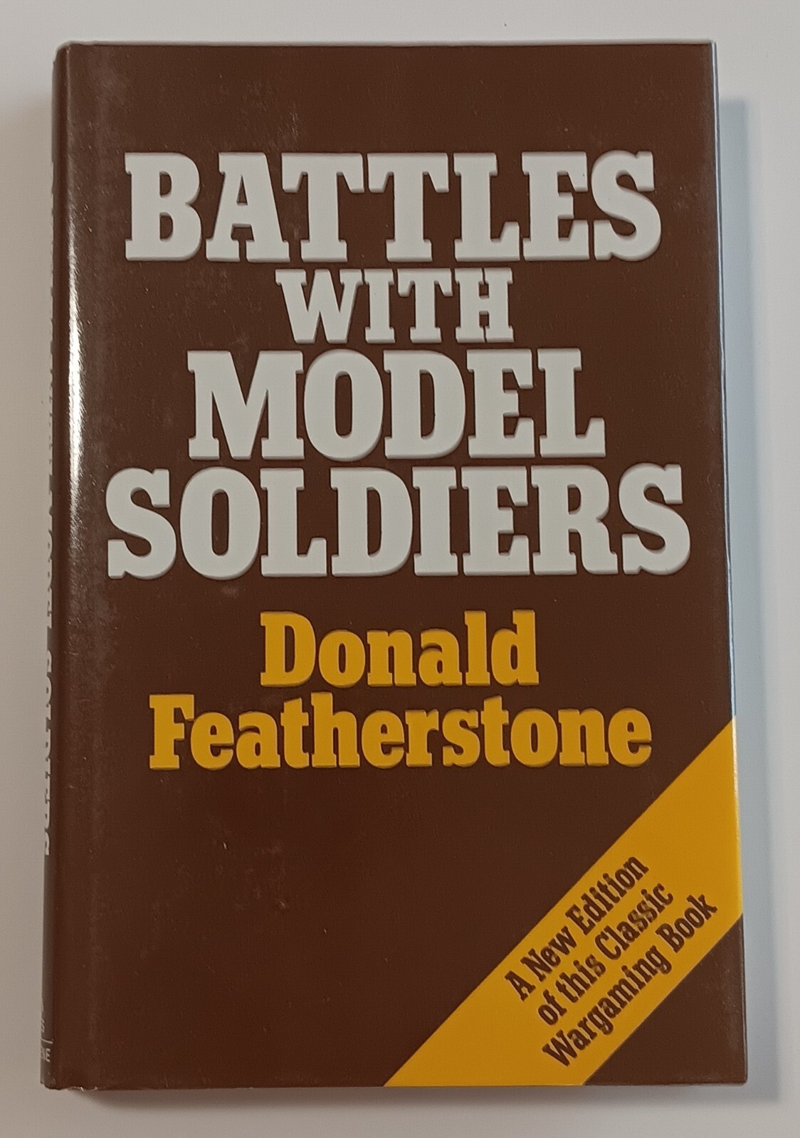 Battles with Model Soldiers by Donald Featherstone 2nd ed 1984 HC w D/J in fine