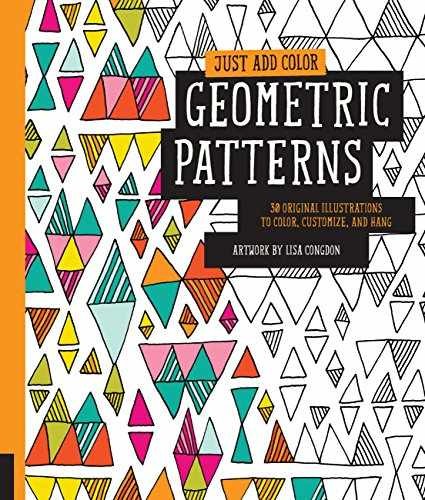 Just Add Color: Geometric Patterns: – Paperback, by Congdon Lisa – Very Good o