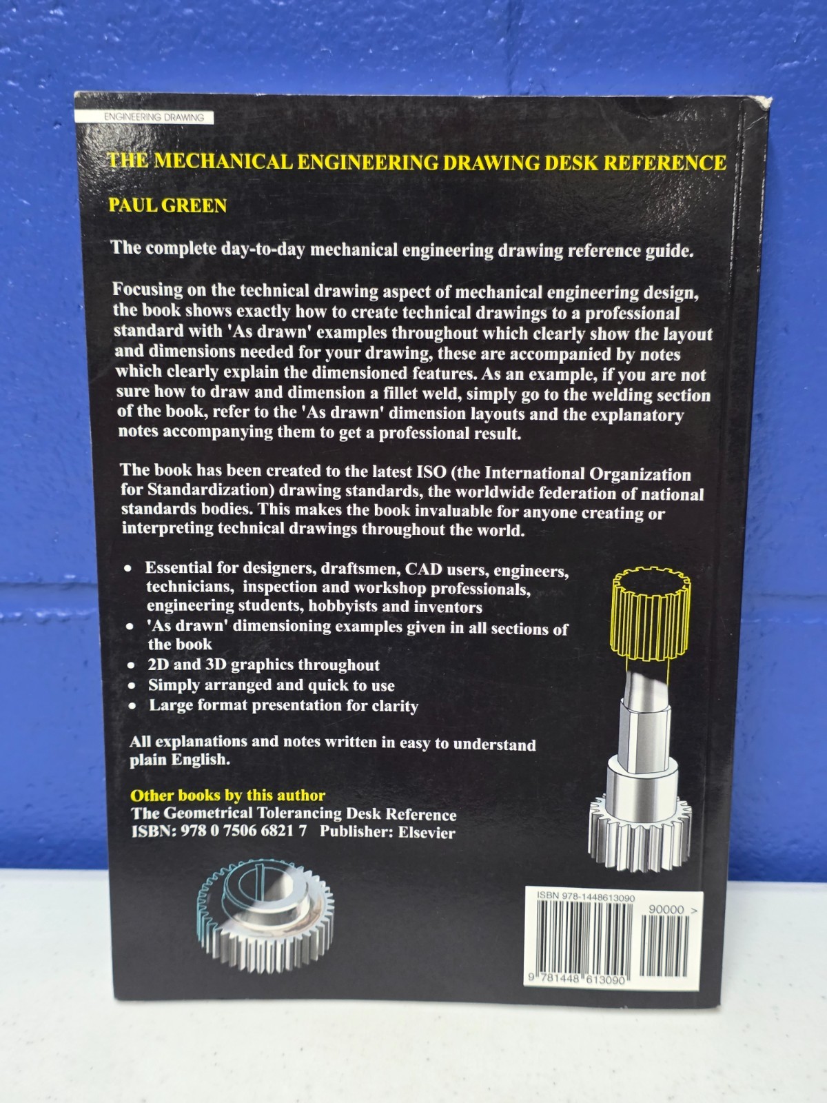 THE MECHANICAL ENGINEERING DRAWING DESK REFERENCE: By Paul Green
