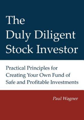 The Duly Diligent Stock Investor by Wagner, Paul, Brand New, Free shipping in…