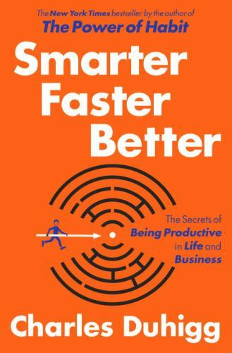 Smarter Faster Better: The Secrets of Being – 081299339X, Duhigg, hardcover, new