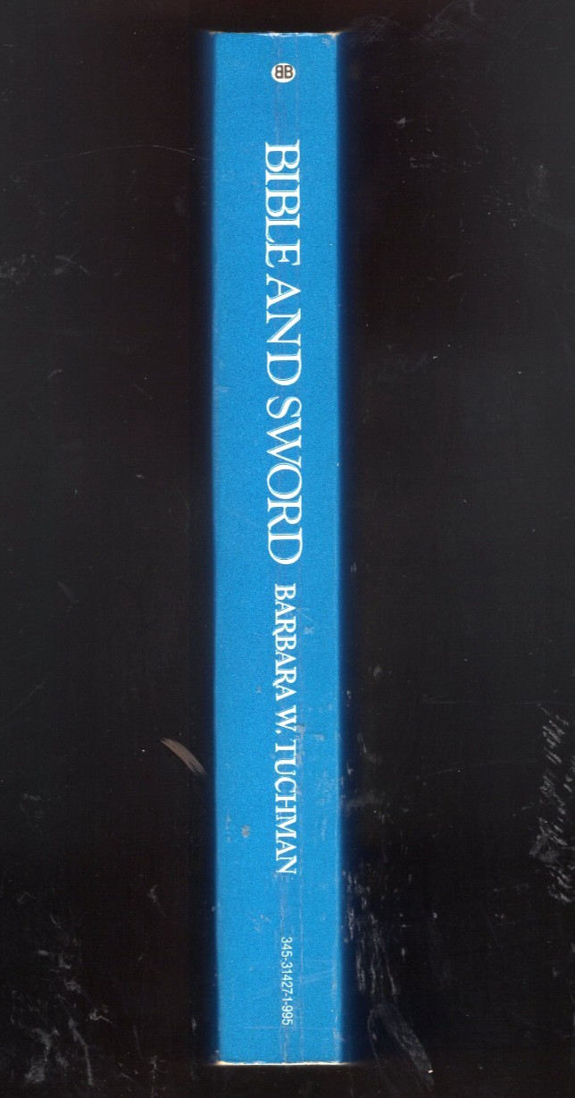 Bible and Sword by Barbara W. Tuchman (1984 TPB, England & Palestine History)