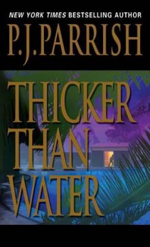 Thicker Than Water – Mass Market Paperback By Parrish, P.J. – ACCEPTABLE