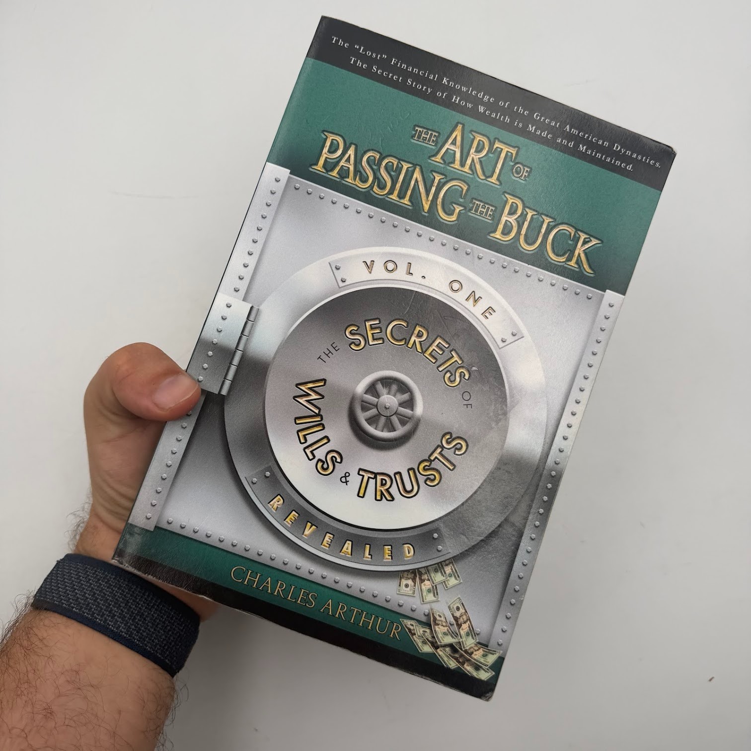 Art of Passing the Buck Vol. 1 Secrets of Wills and Trusts Revealed 2nd Printing