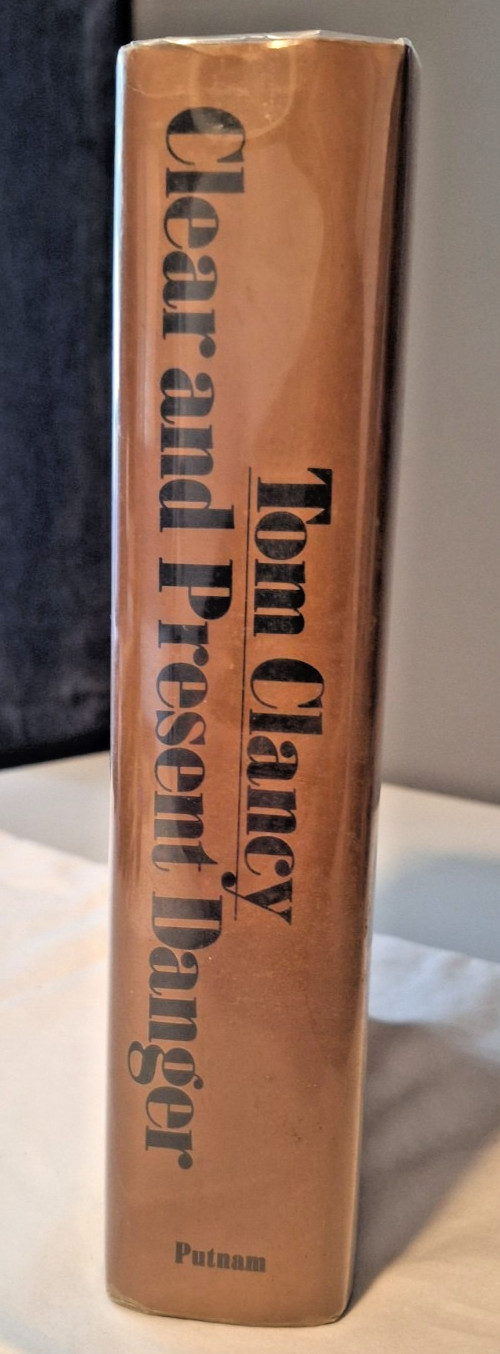 CLEAR and PRESENT DANGER By TOM CLANCY 1ST EDITION DJ A GOOD BOOK