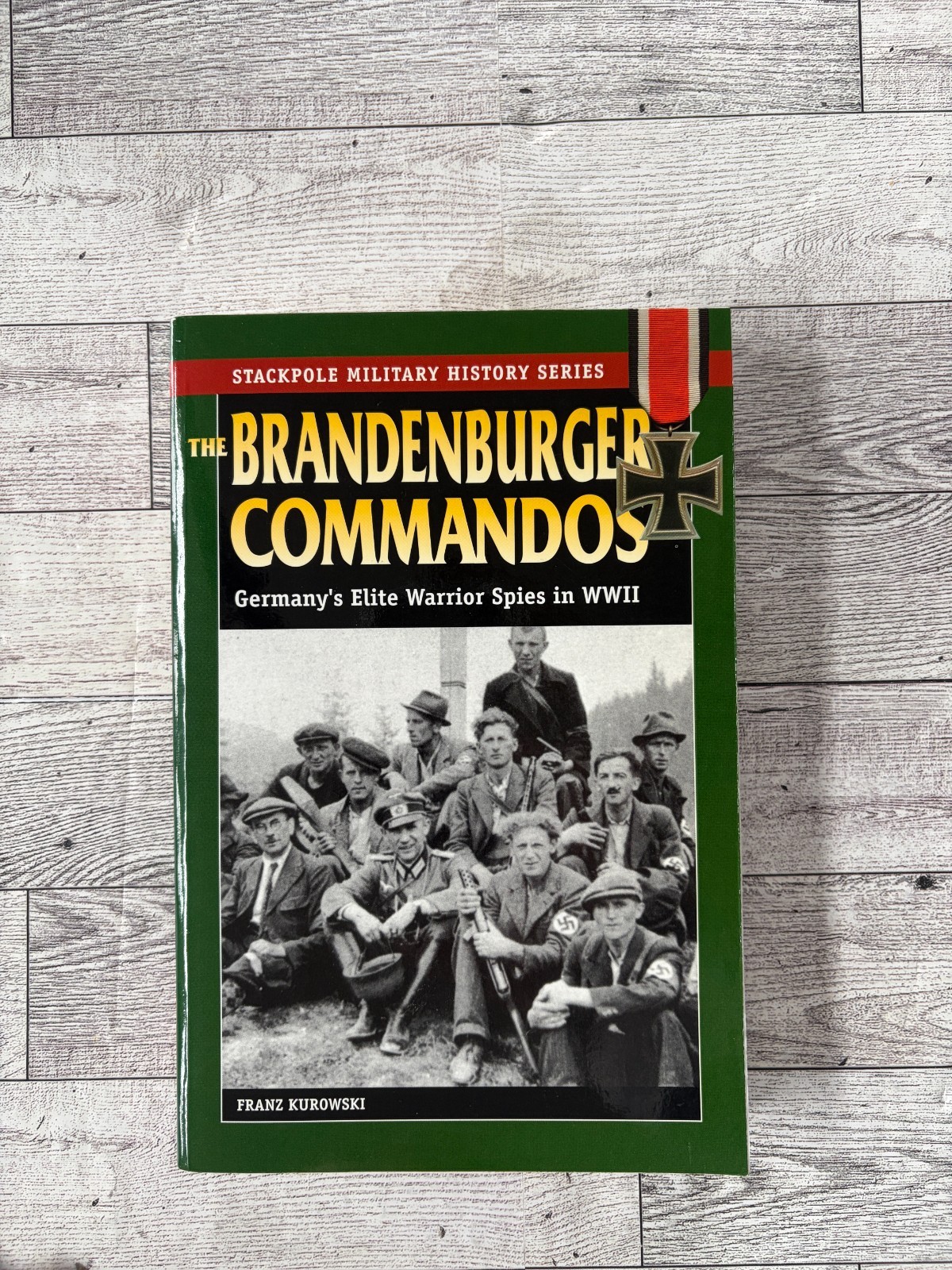 Brandenburger Commandos Germany’s Elite Warrior Spies in WWII