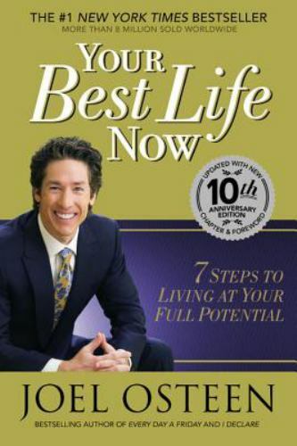 Your Best Life Now: 7 Steps to Living at You- 0446532754, hardcover, Joel Osteen