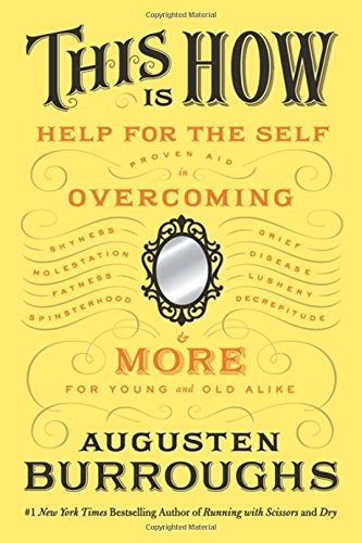 This Is How: Proven Aid in Overcoming Shyness, Molestation, Fatness, Spinsterho