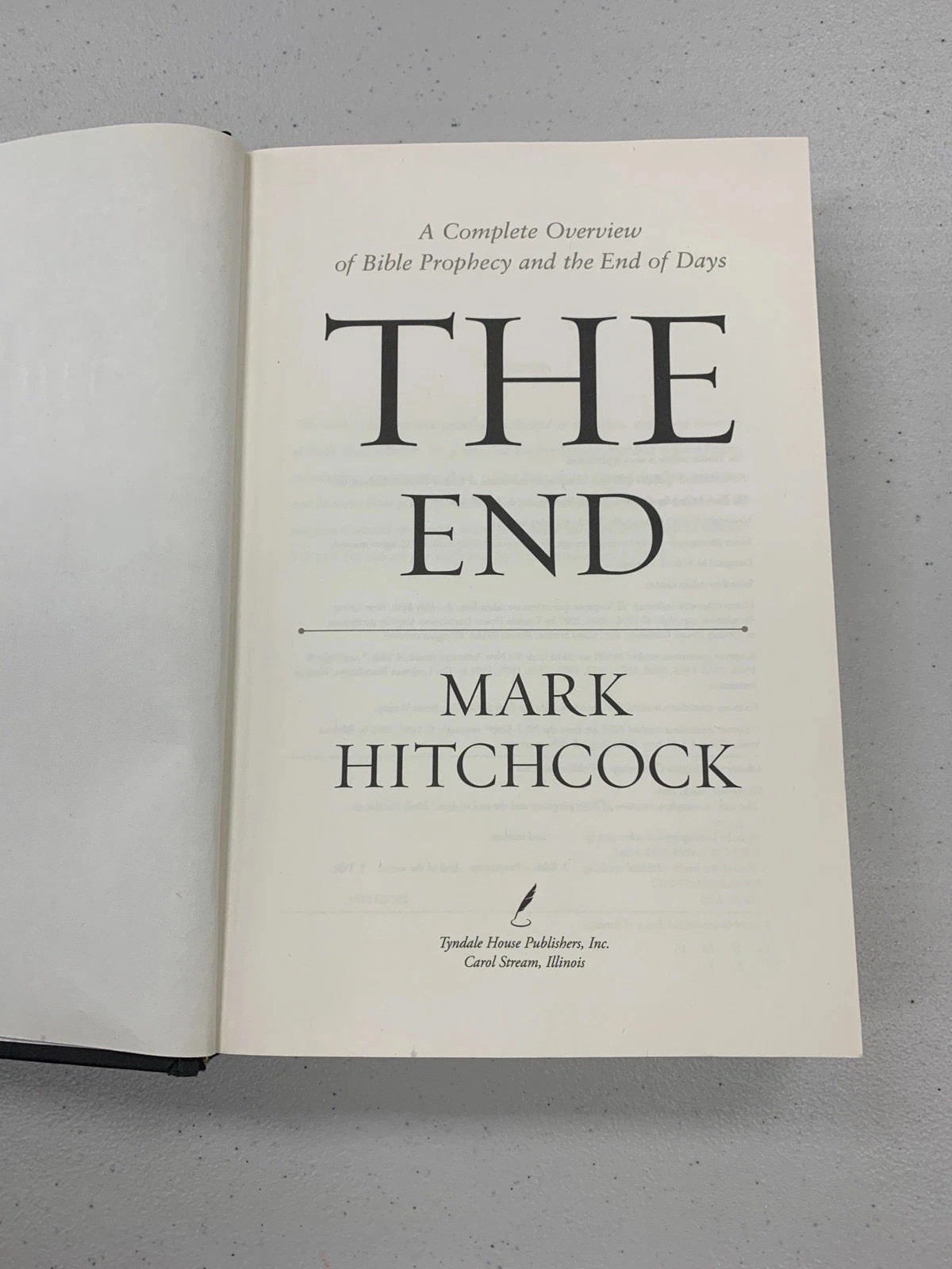 The End: A Complete Overview of Bible Prophecy & the End of Days – Hitchcock, M