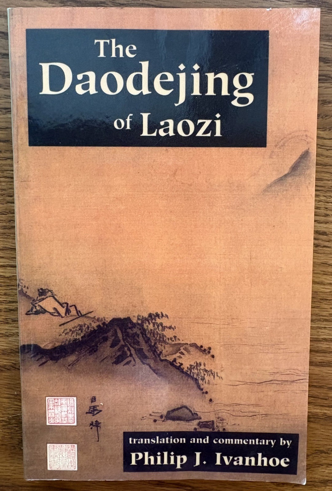 THE DAODEJING OF LAOZI By P. J. Ivanhoe, paperback, 2003, 125 pages