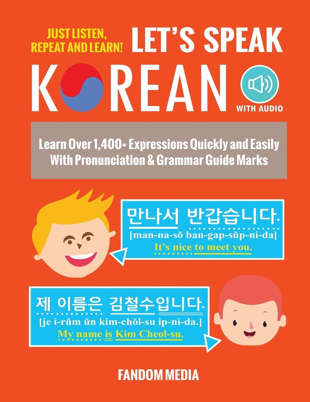 Let’s Speak Korean: Learn Over 1,400+ Expressions Quickly and Easily With Pr…