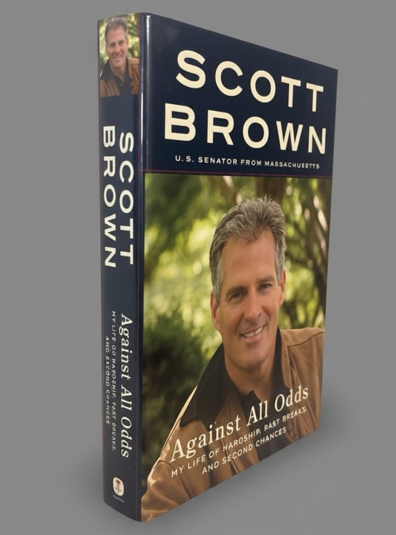 Scott Brown Against All Odds Hardcover w/ Dust Jacket HarperCollins Memoir