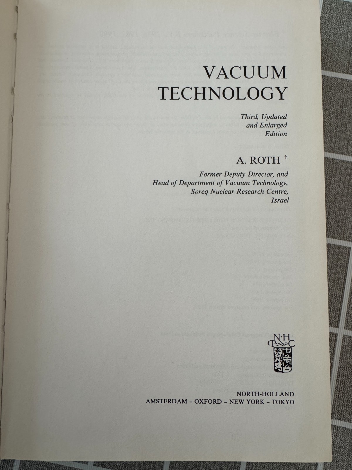 Vacuum Technology, A. Roth, Third Updated and Enlarged Edition, 1990