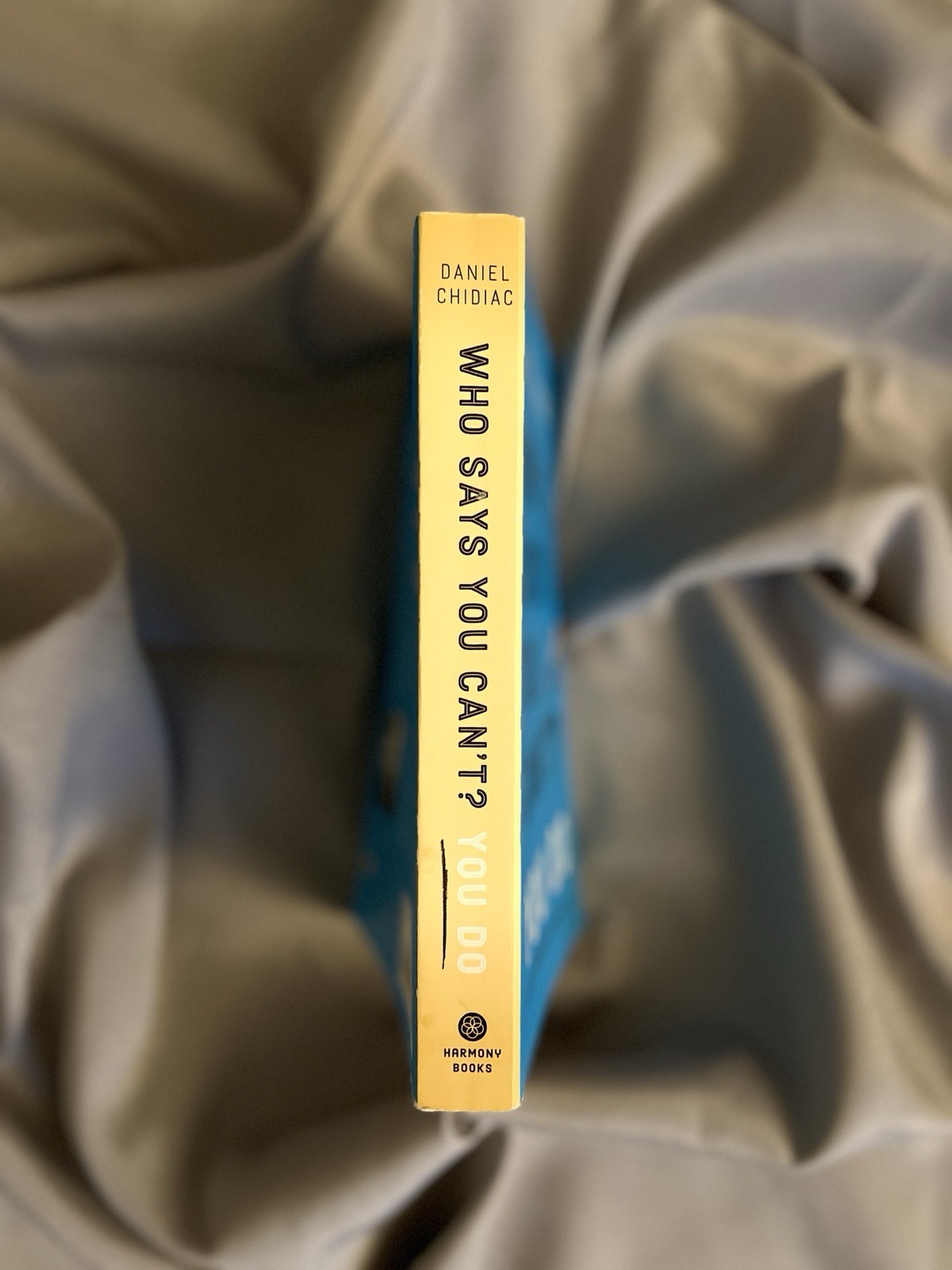 Who Says You Can’t? You Do Paperback Daniel Chidiac