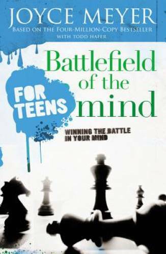 Battlefield of the Mind for Teens: Winning the Battle in Your Mind – GOOD