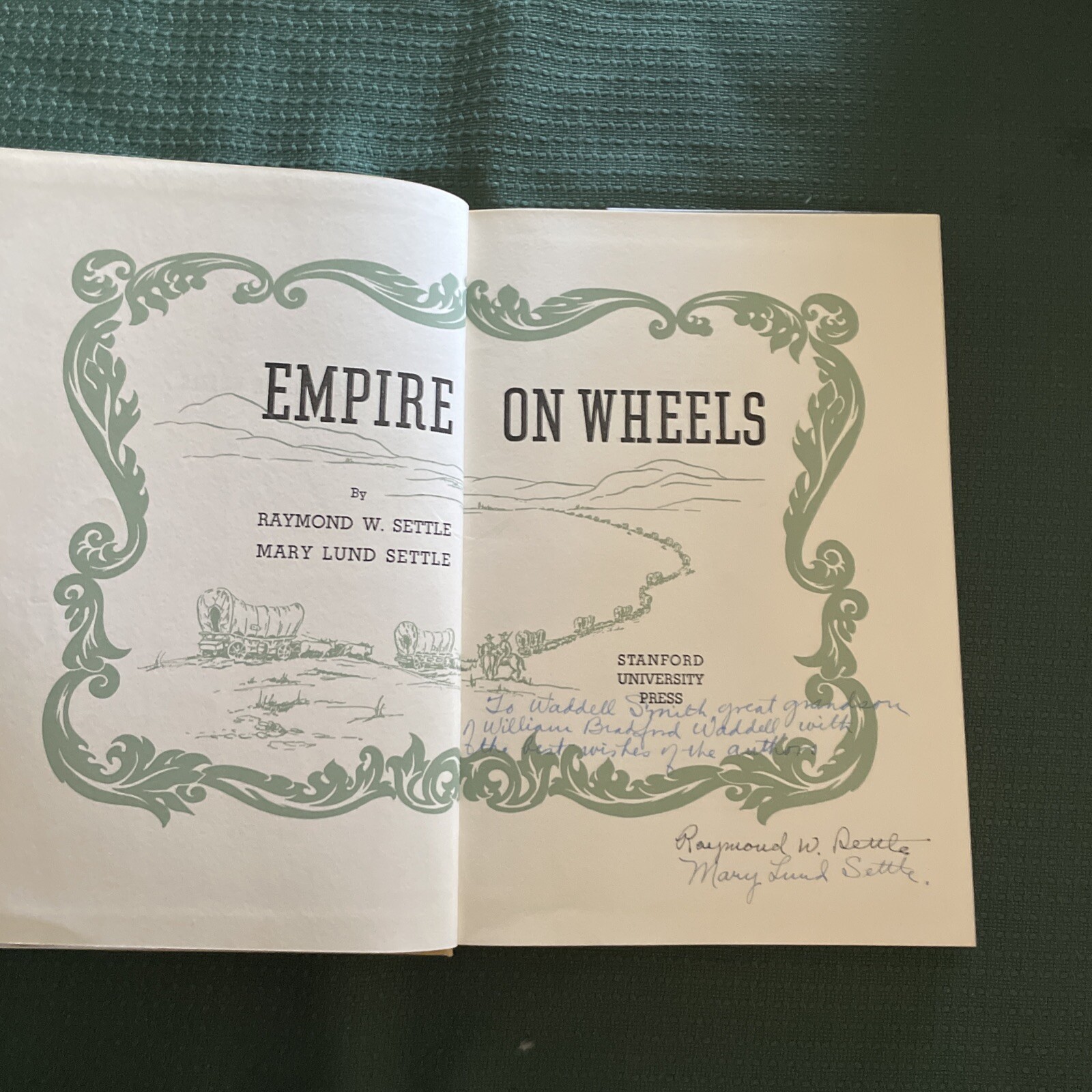EMPIRE ON WHEELS Mary and Raymond Settle 1949 Hardcover w/dust Jacket Signed